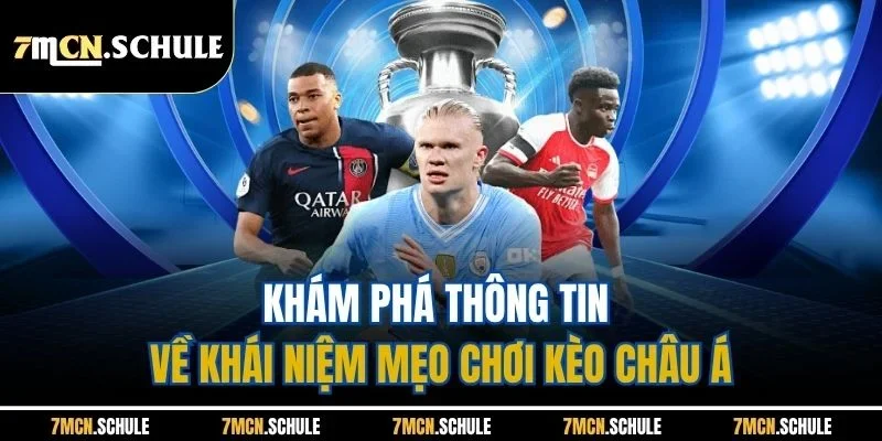 Mẹo Chơi Kèo Châu Á - Bật Các Chiến Thuật Hiệu Quả Nhất 6 Khám phá thông tin về khái niệm mẹo chơi kèo châu Á