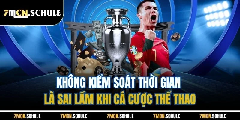 Mẹo Cá Cược Thể Thao Dễ Thắng Nhất - Top Bí Quyết Hiệu Quả 8 Không kiểm soát thời gian là sai lầm khi cá cược thể thao