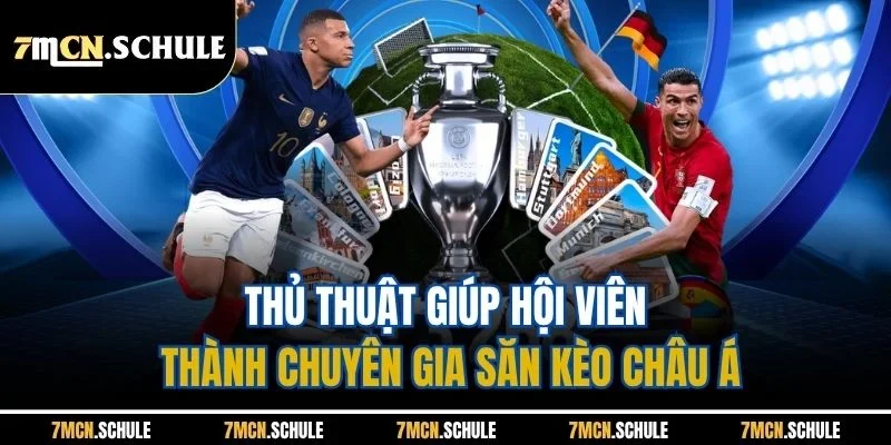 Kèo Châu Á Là Gì | Cập Nhật Loại Kèo Phổ Biến Nhất Tại 7M 8 Thủ thuật giúp hội viên thành chuyên gia săn kèo châu Á