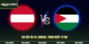Soi Kèo Áo Vs Jordan, 11h00 Ngày 17/06 Chuẩn Xác Ở 2026 9 Soi Kèo Áo Vs Jordan, 11h00 Ngày 17/06 Chuẩn Xác Ở 2026