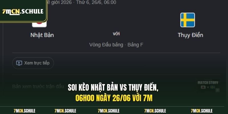 Soi kèo Nhật Bản vs Thụy Điển, 06h00 ngày 26/06 với 7M
