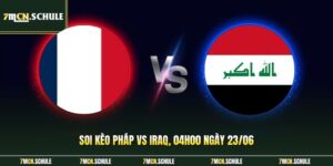 Soi Kèo Pháp Vs Iraq, 04h00 Ngày 23/06 Hấp Dẫn Nhất WC2026 1 Pháp vs Iraq