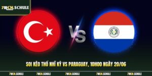 Soi Kèo Thổ Nhĩ Kỳ Vs Paraguay, 10h00 Ngày 20/06 Mới Nhất 2 Thổ Nhĩ Kỳ vs Paraguay