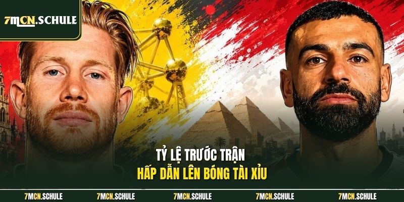 Soi Kèo Bỉ Vs Ai Cập 02h00 Ngày 16/06 - Cuộc Đua Vòng Loại 7 Tỷ lệ trước trận hấp dẫn lên bóng tài xỉu